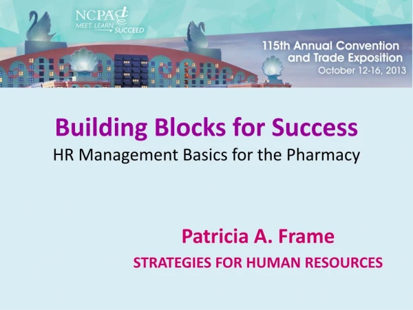 Building Blocks for Success HR Management Basics for the Pharmacy