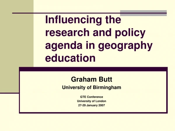 Influencing the research and policy agenda in geography education