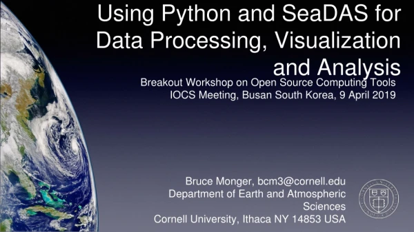 Using Python and SeaDAS for Data Processing, Visualization and Analysis