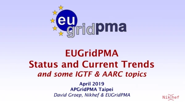 Recent EUGridPMA topics