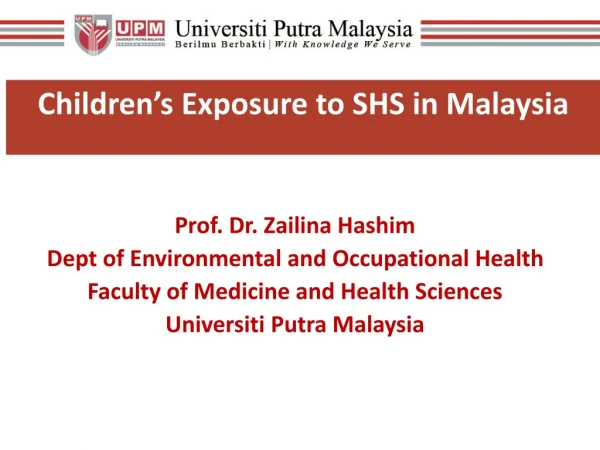 Children’s Exposure to SHS in Malaysia