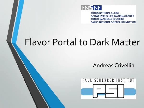Flavor Portal to Dark Matter