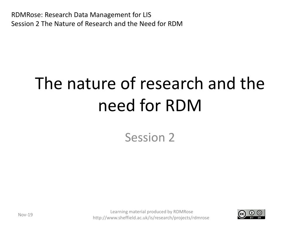 the nature of research and the need for rdm