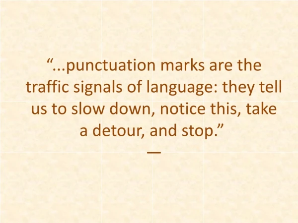 The Semantic Implications of Punctuation in English