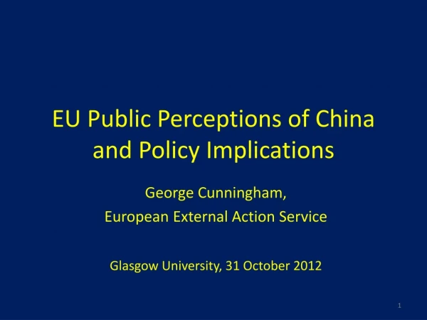 EU Public Perceptions of China and Policy Implications