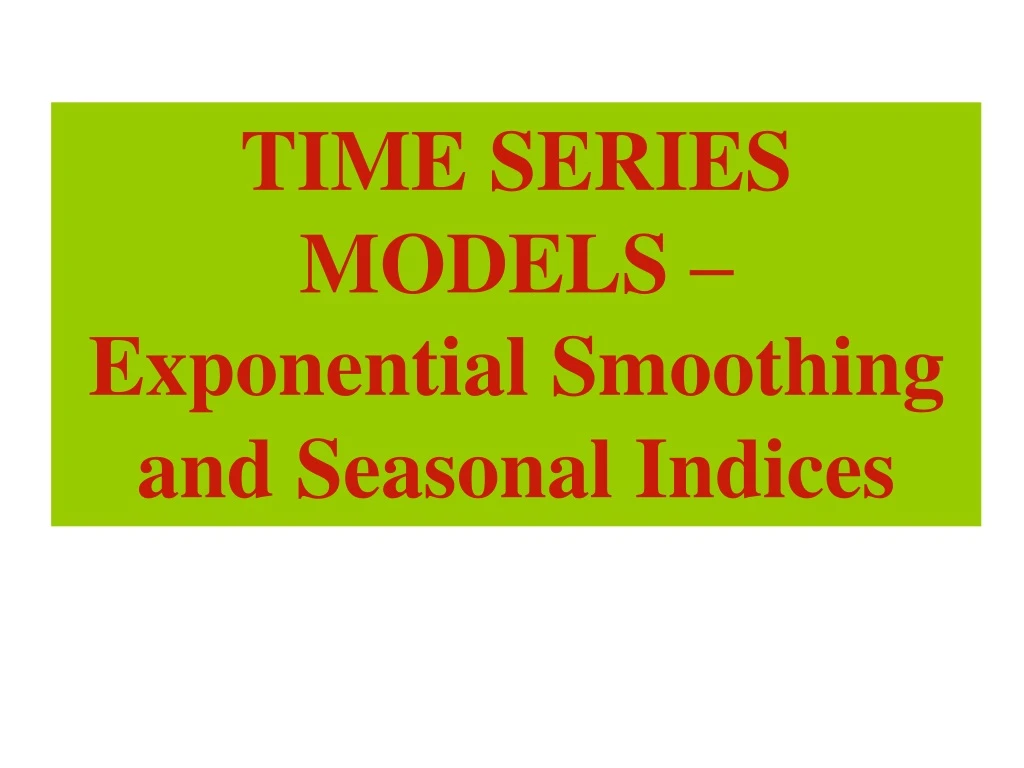 time series models exponential smoothing