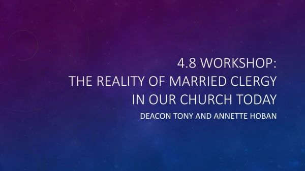4.8 Workshop: The reality of married clergy in our Church today