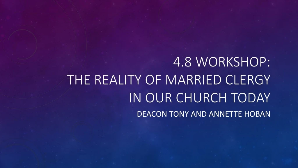 4 8 workshop the reality of married clergy in our church today