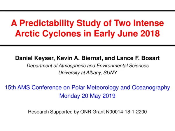 A Predictability Study of Two Intense Arctic Cyclones in Early June 2018