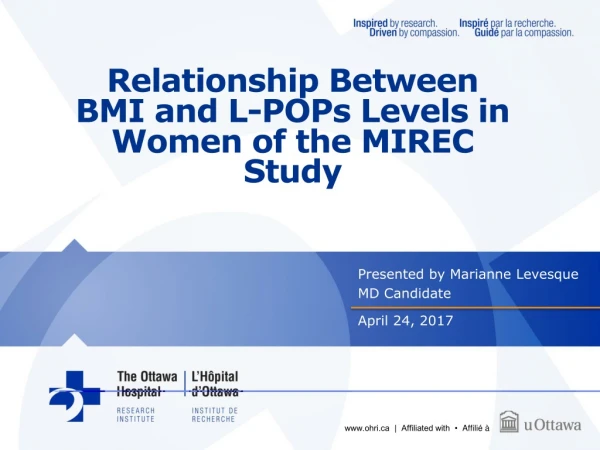 Relationship Between BMI and L-POPs Levels in Women of the MIREC Study