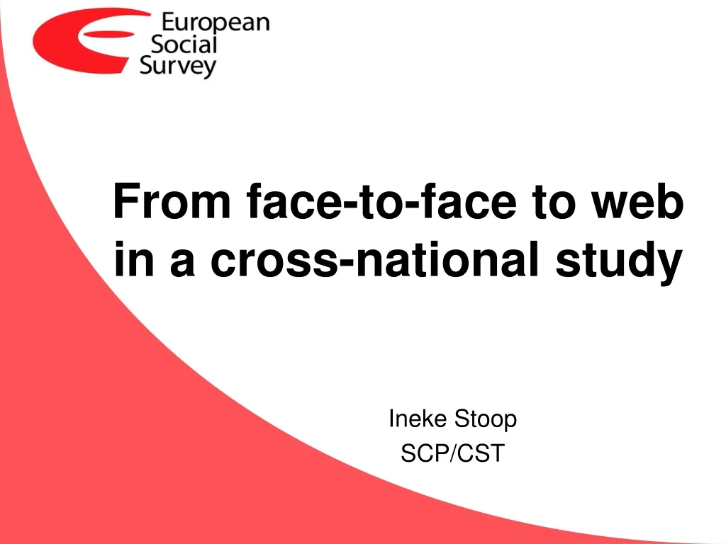 from face to face to web in a cross national study