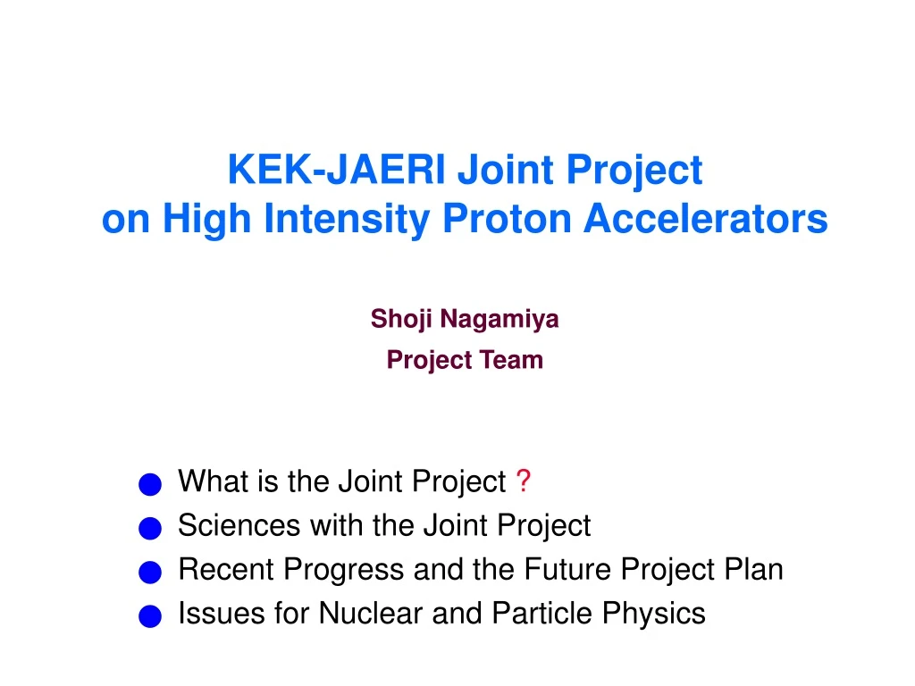 kek jaeri joint project on high intensity proton