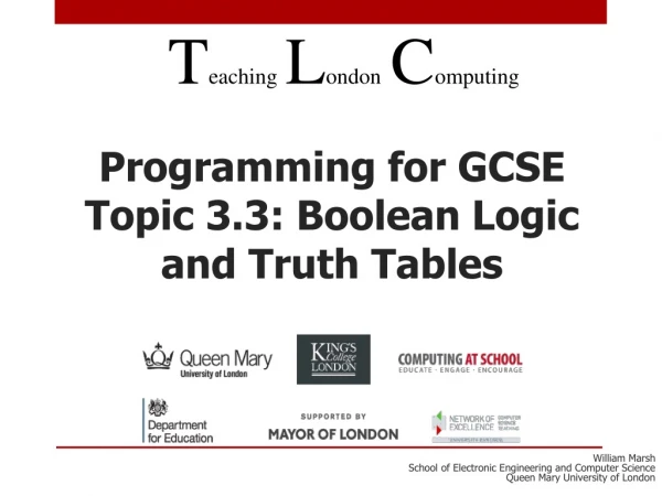 Programming for GCSE Topic 3.3: Boolean Logic and Truth Tables