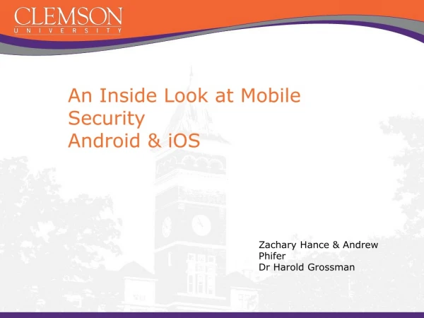An Inside Look at Mobile Security Android &amp; iOS