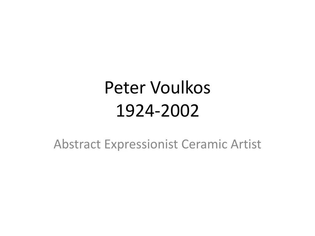 peter voulkos 1924 2002