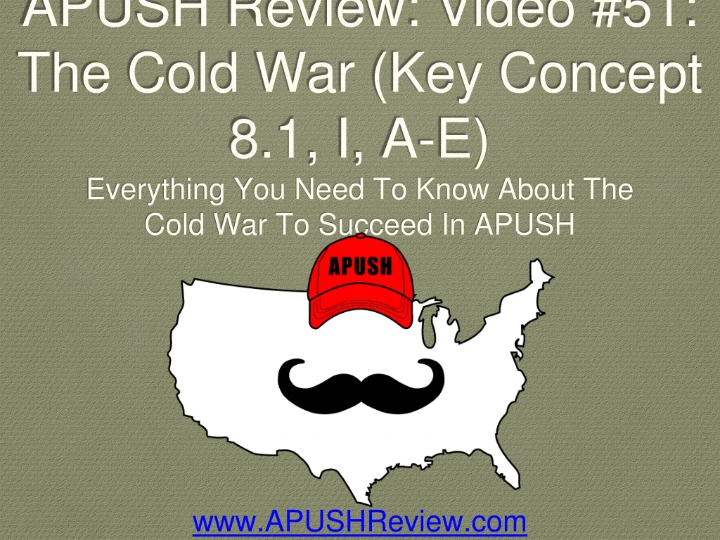 apush review video 51 the cold war key concept 8 1 i a e