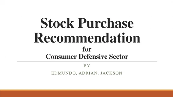 Stock Purchase Recommendation for Consumer Defensive Sector
