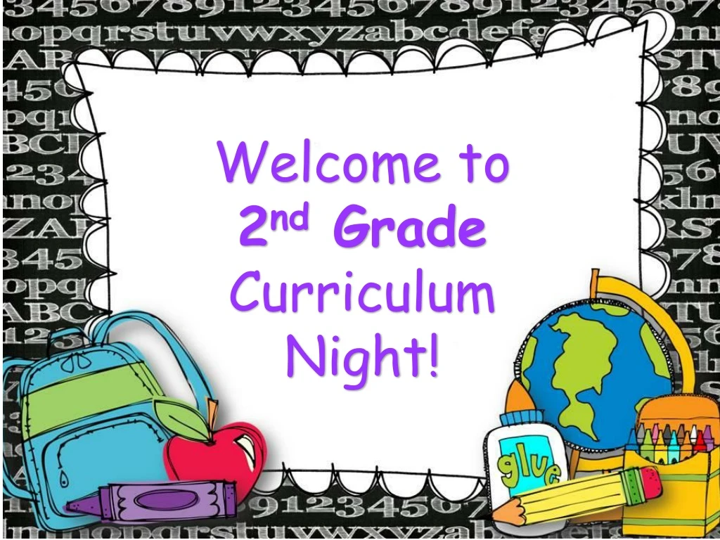 welcome to 2 nd grade curriculum night