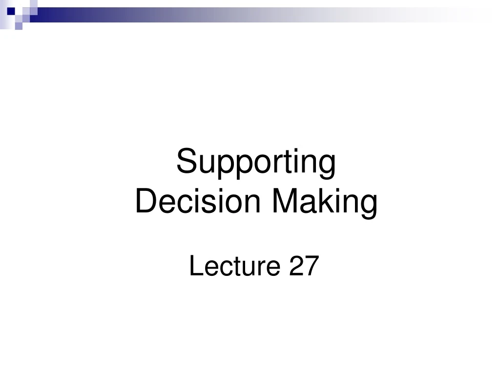 supporting decision making