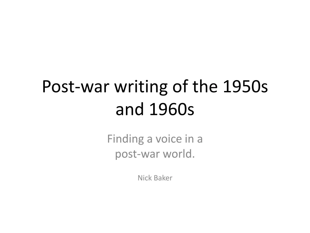 post war writing of the 1950s and 1960s