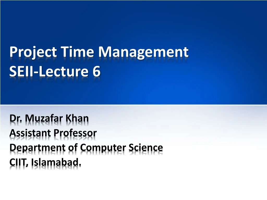 project time management seii lecture 6