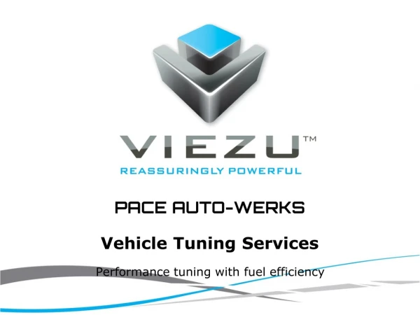 PACE AUTO-WERKS Vehicle Tuning Services