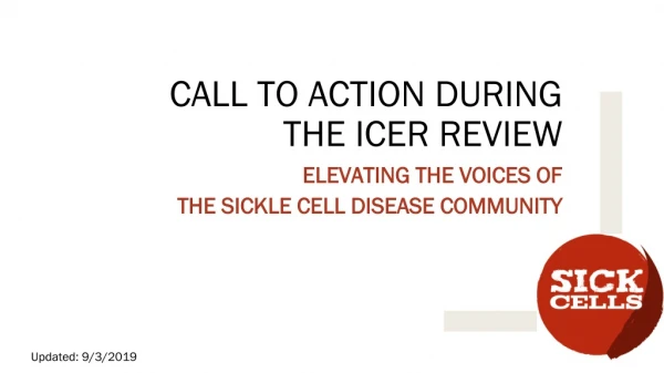 CALL TO ACTION DURING THE ICER REVIEW