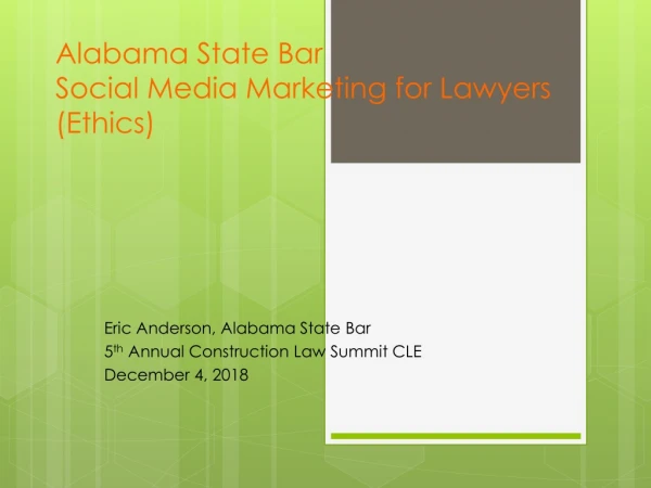 Alabama State Bar Social Media Marketing for Lawyers (Ethics)