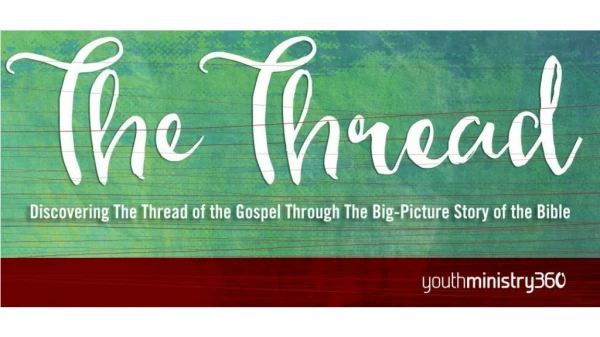 THE THREAD: “THE STORY” John 5:31-40, I John 1:1-4