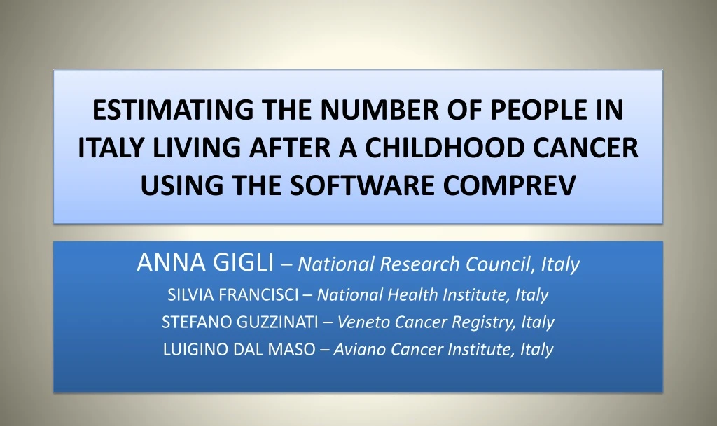 estimating the number of people in italy living after a childhood cancer using the software comprev