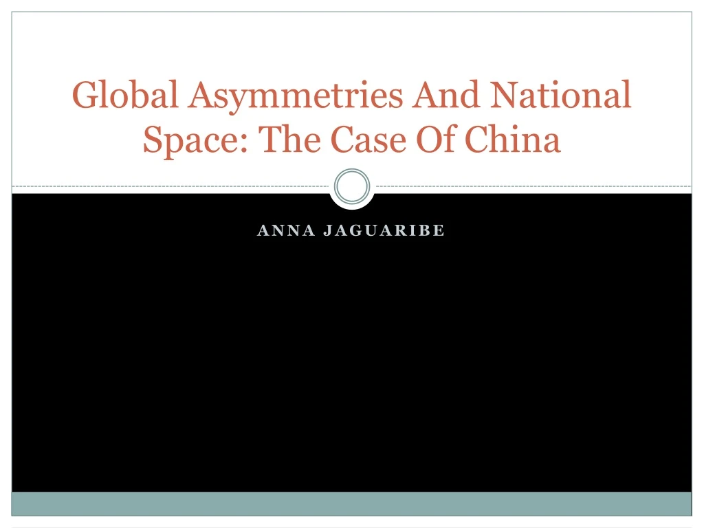 global asymmetries and national space the case of china