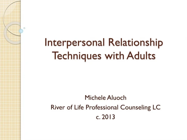 Interpersonal Relationship Techniques with Adults