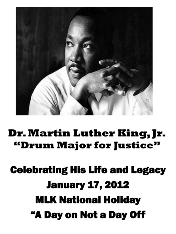 Dr. Martin Luther King, Jr. “Drum Major for Justice”