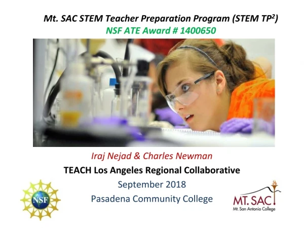 Mt. SAC STEM Teacher Preparation Program (STEM TP 2 ) NSF ATE Award # 1400650