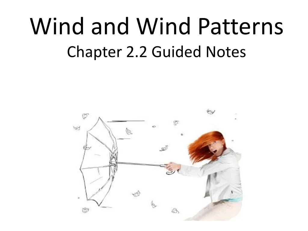 wind and wind patterns chapter 2 2 guided notes
