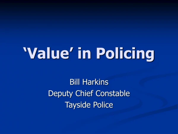 ‘Value’ in Policing