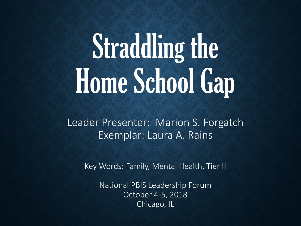 straddling the home school gap leader presenter