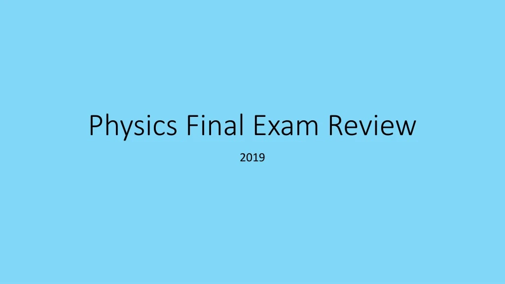 physics final exam review