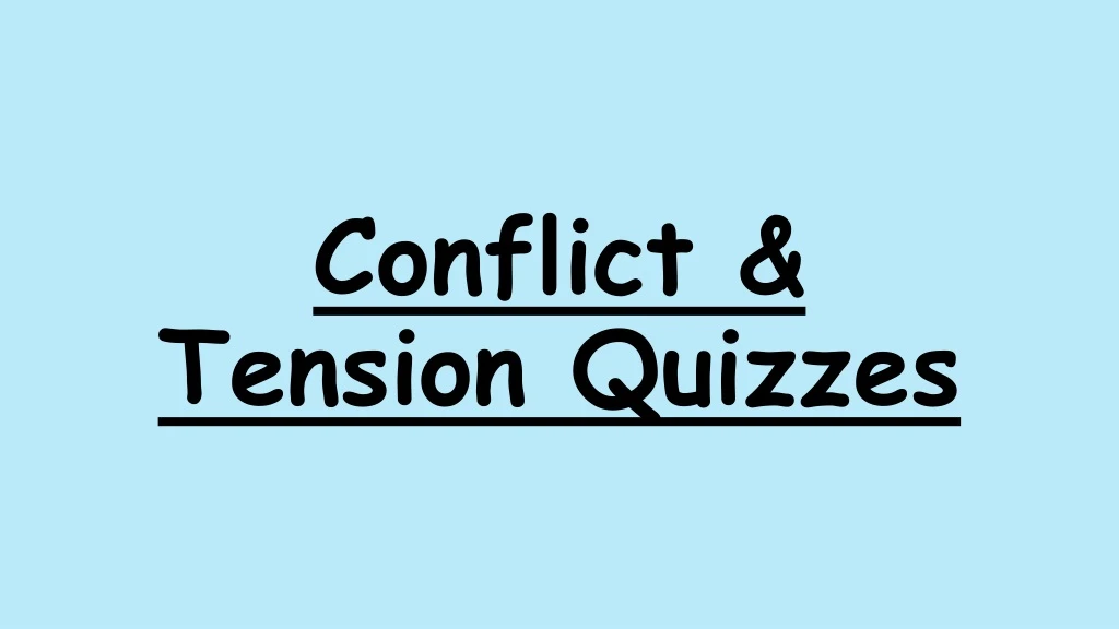 conflict tension quizzes
