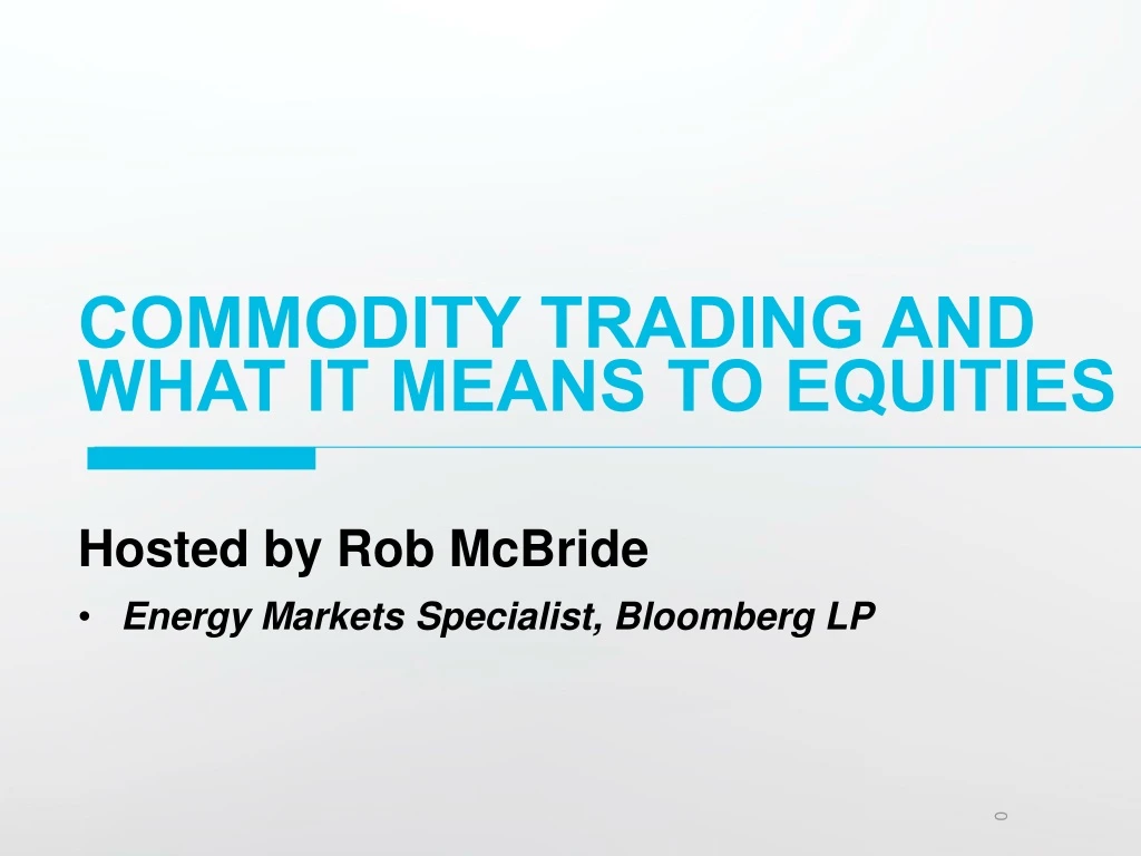 commodity trading and what it means to equities