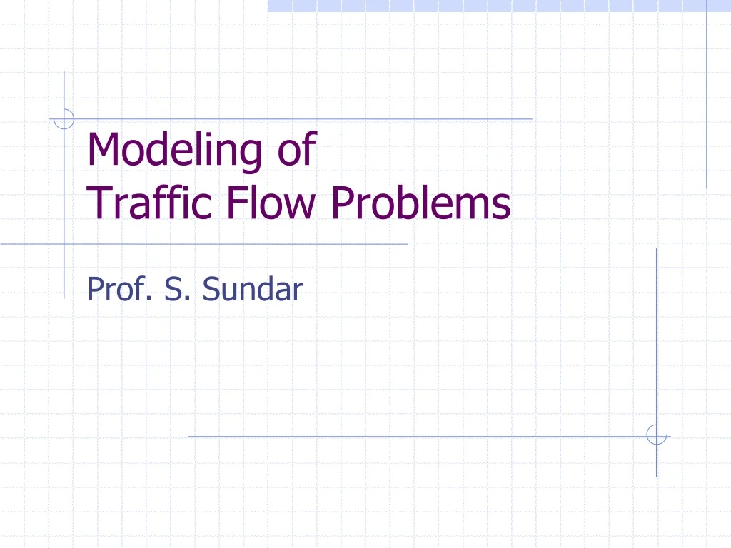 modeling of traffic flow problems