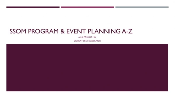 SSOM Program &amp; Event planning a-z