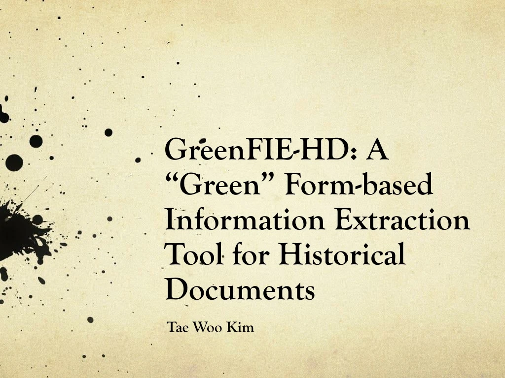 greenfie hd a green form based information extraction tool for historical documents