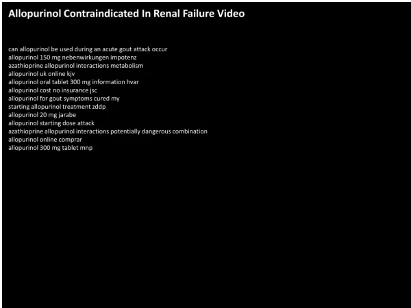 Allopurinol Contraindicated In Renal Failure Video