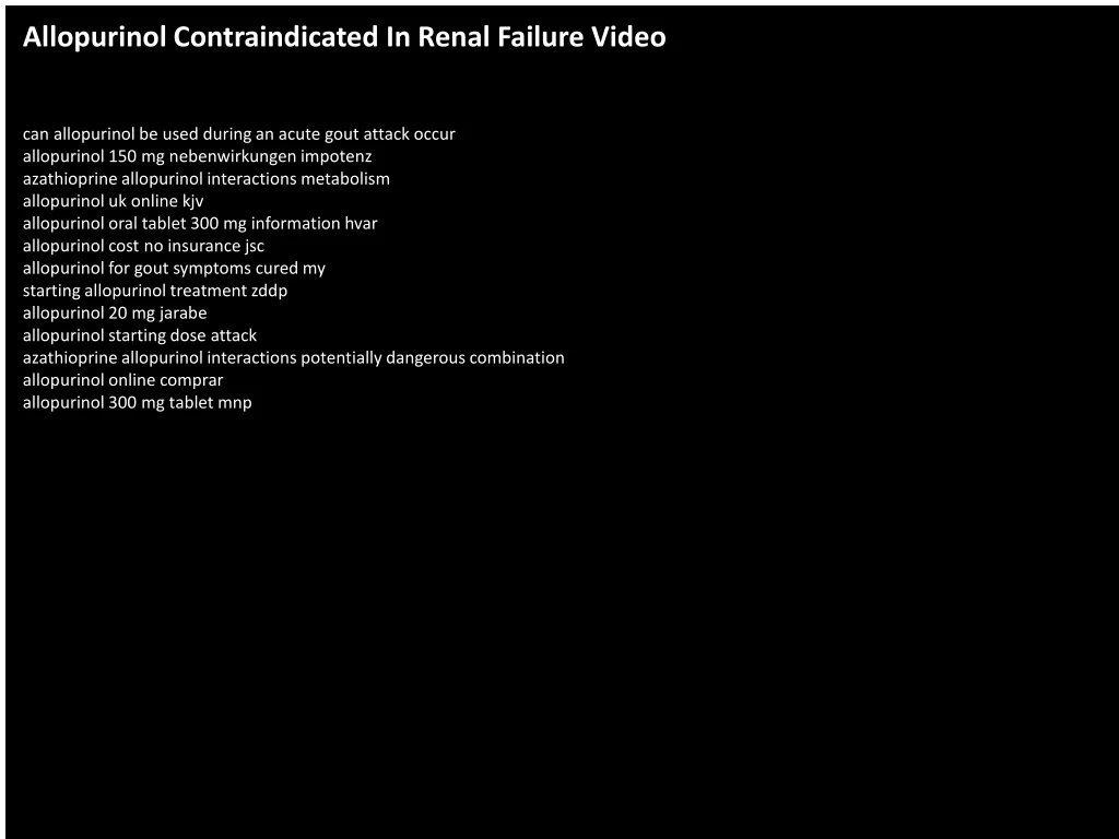 allopurinol contraindicated in renal failure video