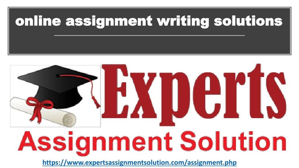 online assignment writing solutions