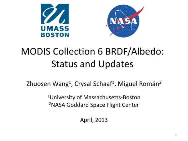 MODIS Collection 6 BRDF/ Albedo : Status and Updates