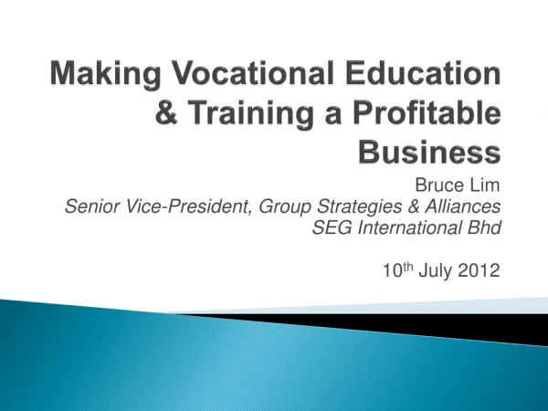 Making Vocational Education &amp; Training a Profitable Business