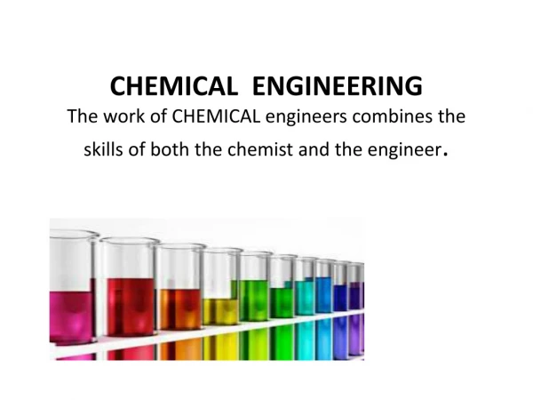 Why study Chemical Engineering?