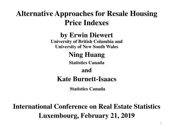 Alternative Approaches for Resale Housing Price Indexes